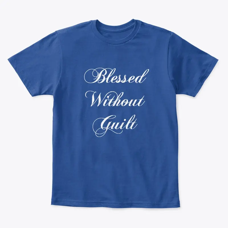 Blessed Without Guilt