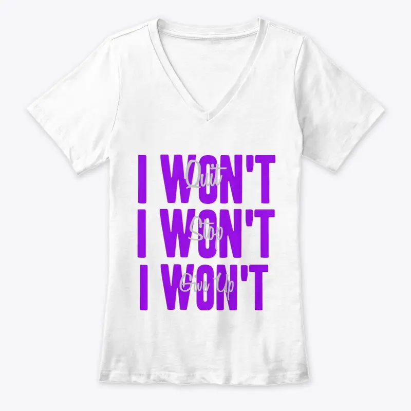 I Won't T-Shirt