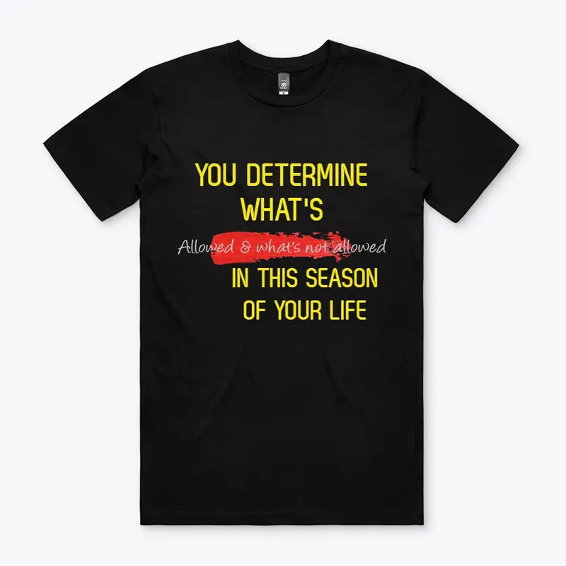 You Determine Shirt2